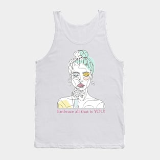 Embrace All That Is You Tank Top